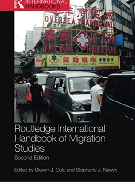 Book cover of: Routledge International Handbook of Migration Studies. By: Steven J. Gold