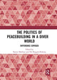 Book cover of: Politics of Peacebuilding in a Diverse World. By: Xavier Mathieu