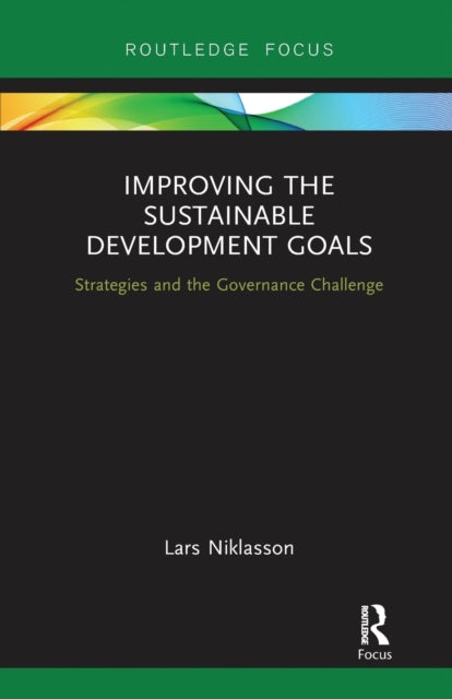 Book cover of: Improving the Sustainable Development Goals. By: Lars Niklasson