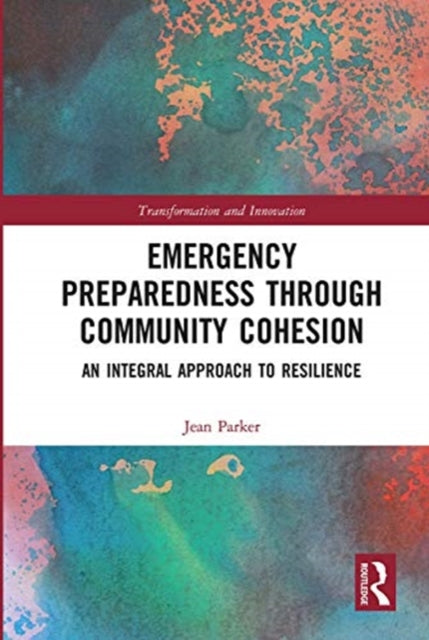 Book cover of: Emergency Preparedness through Community Cohesion. By: Jean Parker