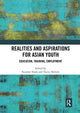 Book cover of: Realities and Aspirations for Asian Youth. By: Suzanne Naafs