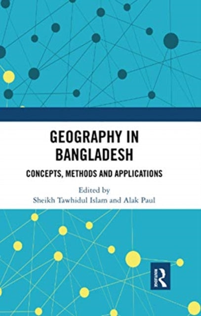 Book cover of: Geography in Bangladesh. By: Tawhidul Islam