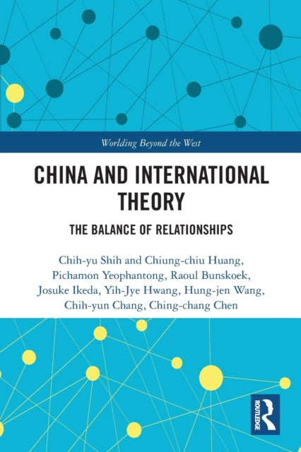 Book cover of: China and International Theory. By: Zhiyu Shi