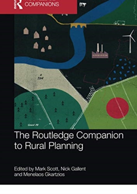 Book cover of: Routledge Companion to Rural Planning. By: Mark James Scott