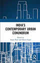 Book cover of: India’s Contemporary Urban Conundrum. By: Sujata Patel