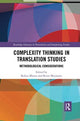 Book cover of: Complexity Thinking in Translation Studies. By: Kobus Marais