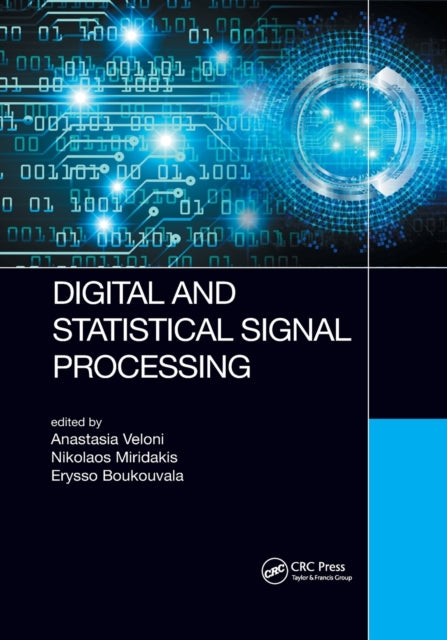 Book cover of: Digital and Statistical Signal Processing. By: Anastasia Veloni