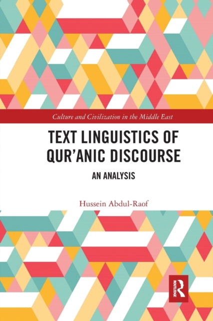 Book cover of: Text Linguistics of Qur'anic Discourse. By: Hussein Abdul-Raof