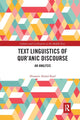 Book cover of: Text Linguistics of Qur'anic Discourse. By: Hussein Abdul-Raof