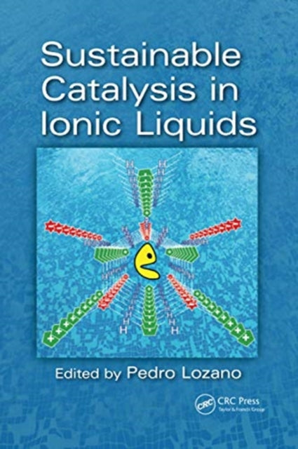 Book cover of: Sustainable Catalysis in Ionic Liquids. By: Pedro Lozano