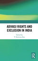 Book cover of: Adivasi Rights and Exclusion in India. By: V. Srinivasa Rao