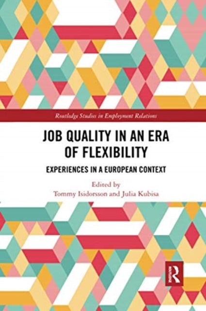 Book cover of: Job Quality in an Era of Flexibility. By: Tommy Isidorsson