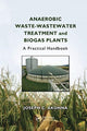 Book cover of: Anaerobic Waste-Wastewater Treatment and Biogas Plants. By: Joseph C. Akunna