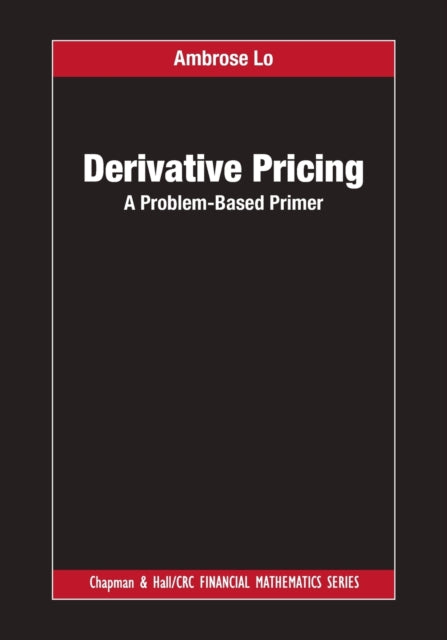 Book cover of: Derivative Pricing. By: Ambrose Lo