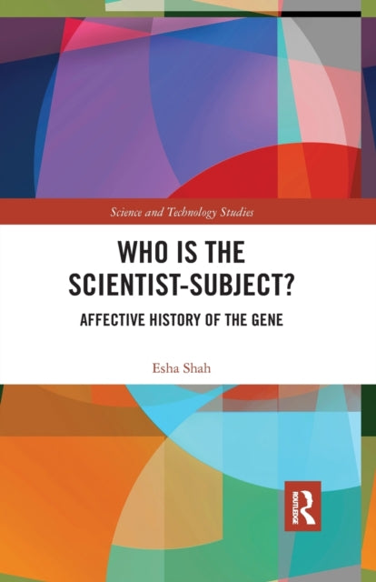 Book cover of: Who is the Scientist-Subject?. By: Esha Shah