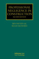 Book cover of: Professional Negligence in Construction. By: Ben Patten
