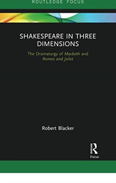 Book cover of: Shakespeare in Three Dimensions. By: Robert Blacker