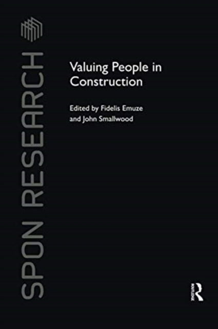 Book cover of: Valuing People in Construction. By: Fidelis Emuze