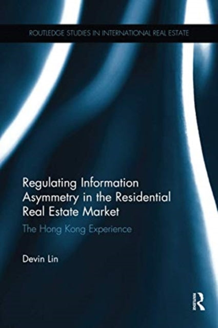 Book cover of: Regulating Information Asymmetry in the Residential Real Estate Market