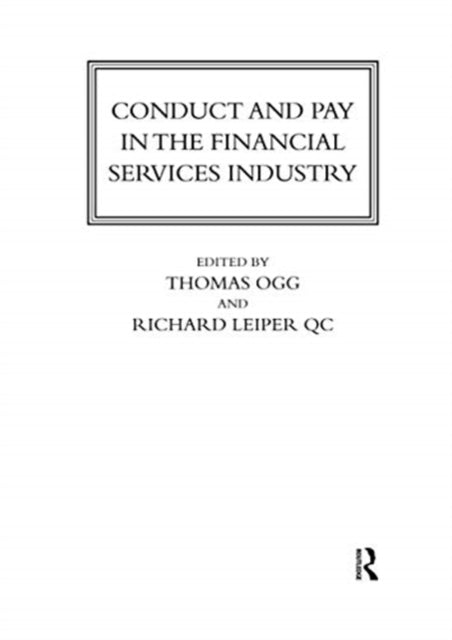 Book cover of: Conduct and Pay in the Financial Services Industry. By: Thomas Ogg