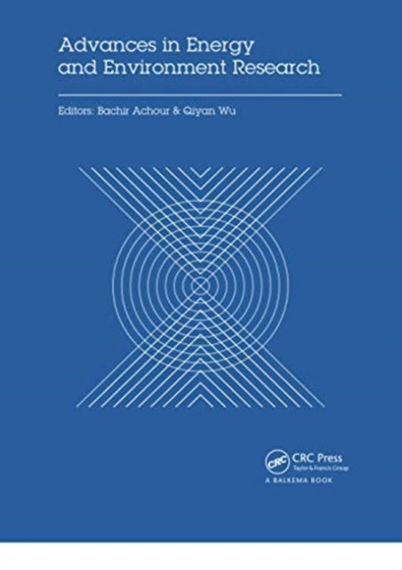 Book cover of: Advances in Energy and Environment Research. By: Bachir Achour