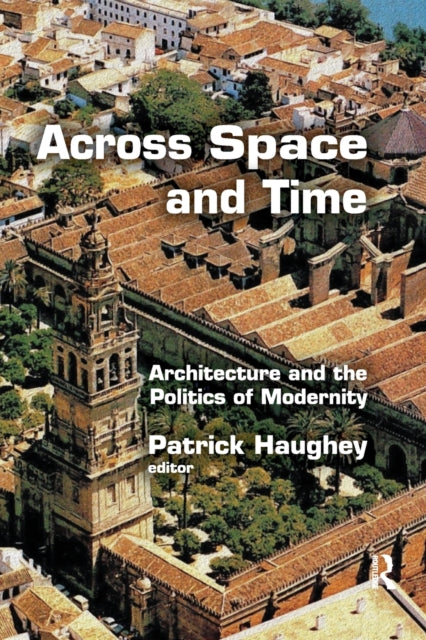 Book cover of: Across Space and Time. By: Patrick Haughey