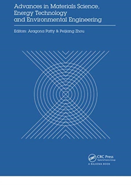 Book cover of: Advances in Materials Sciences, Energy Technology and Environmental Engineering. By: Aragona Patty