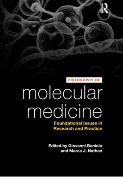 Book cover of: Philosophy of Molecular Medicine. By: Giovanni Boniolo