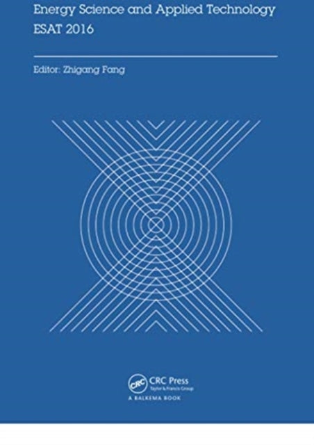 Book cover of: Energy Science and Applied Technology ESAT 2016. By: Zhigang Fang