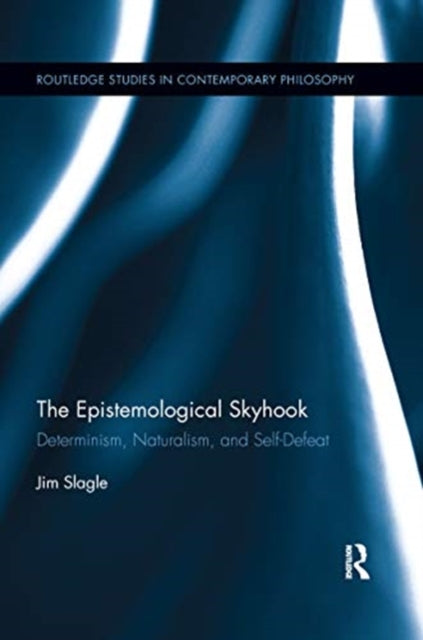 Book cover of: Epistemological Skyhook. By: Jim Slagle