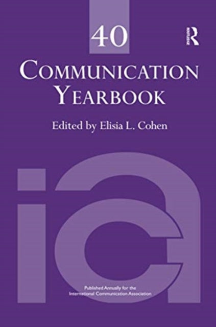 Book cover of: Communication Yearbook 40. By: Elisia L. Cohen