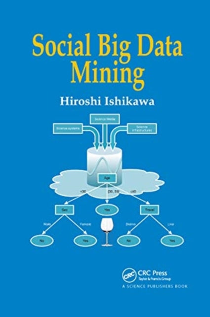 Book cover of: Social Big Data Mining. By: Hiroshi Ishikawa