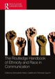 Book cover of: Routledge Handbook of Ethnicity and Race in Communication. By: Bernadette Marie Calafell