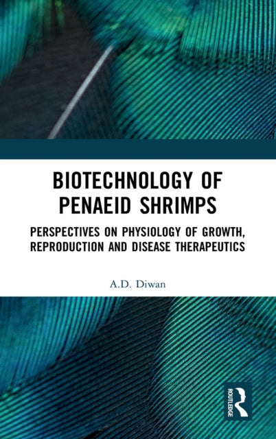 Book cover of: Biotechnology of Penaeid Shrimps. By: A. D. Diwan