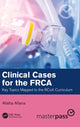 Book cover of: Clinical Cases for the FRCA. By: Alisha Allana