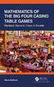Book cover of: Mathematics of The Big Four Casino Table Games. By: Mark Bollman