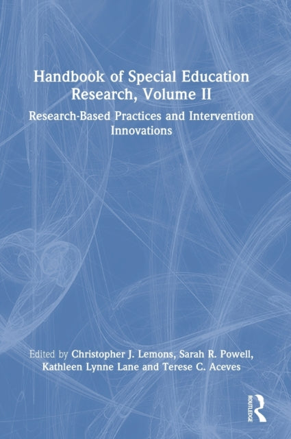 Book cover of: Handbook of Special Education Research, Volume II. By: Lemons, Christopher, J.