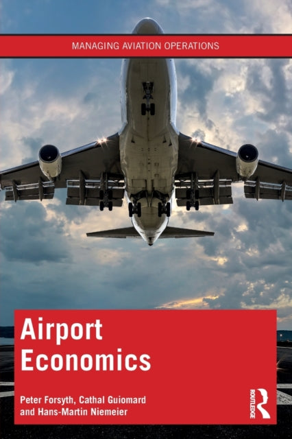 Book cover of: Airport Economics. By: Peter Forsyth