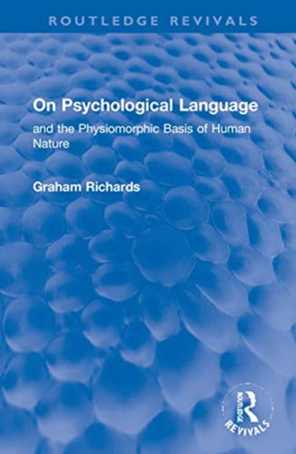 Book cover of: On Psychological Language. By: Graham Richards