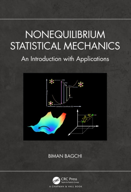 Book cover of: Nonequilibrium Statistical Mechanics. By: Bagchi Biman