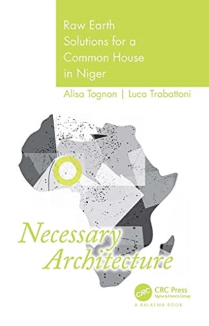 Book cover of: Necessary Architecture. By: Alisia Tognon