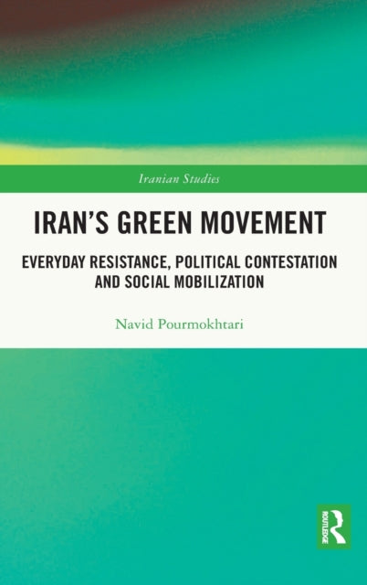 Book cover of: Iran's Green Movement. By: Navid Pourmokhtari