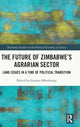 Book cover of: Future of Zimbabwe’s Agrarian Sector