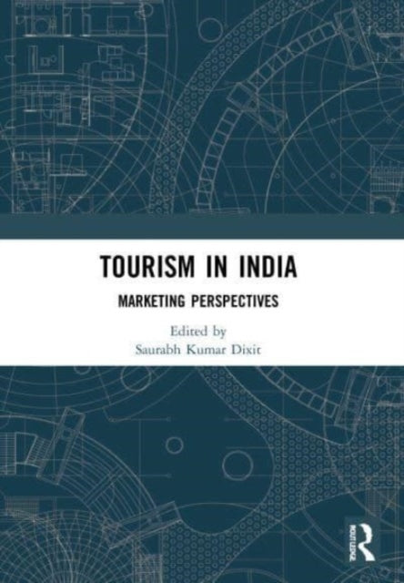 Book cover of: Tourism in India. By: Saurabh Kumar Dixit