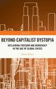 Book cover of: Beyond Capitalist Dystopia. By: Davor Dzalto