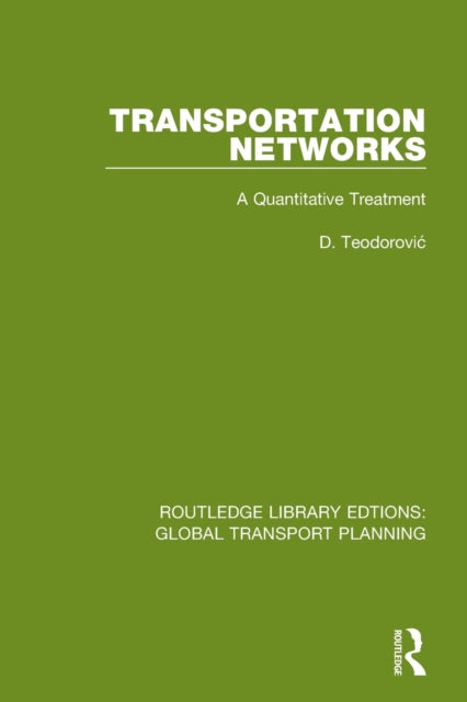 Book cover of: Transportation Networks. By: D. Teodorovic