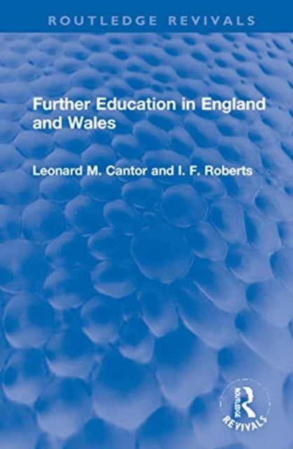 Book cover of: Further Education in England and Wales. By: Leonard M. Cantor