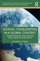 Book cover of: School Consultation in a Global Context