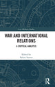 Book cover of: War and International Relations. By: Balazs Szanto