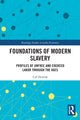 Book cover of: Foundations of Modern Slavery. By: Caf Dowlah